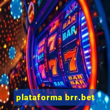 plataforma brr.bet